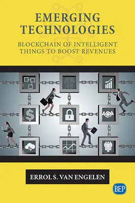 Technologies émergentes : La blockchain des objets intelligents pour stimuler les revenus - Emerging Technologies: Blockchain of Intelligent Things to Boost Revenues