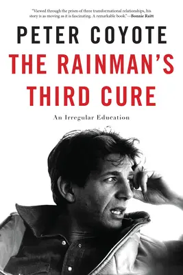 La troisième cure de l'homme de la pluie : Une éducation irrégulière - The Rainman's Third Cure: An Irregular Education