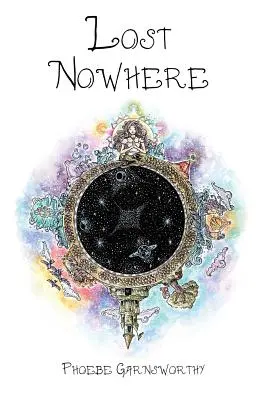 Perdu nulle part : Un voyage à la découverte de soi dans un monde imaginaire - Lost Nowhere: A journey of self-discovery in a fantasy world