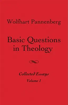 Questions fondamentales de théologie, vol. 1 - Basic Questions in Theology, Vol. 1