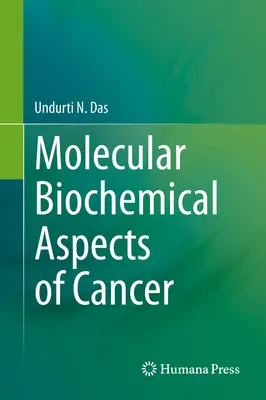 Aspects biochimiques moléculaires du cancer - Molecular Biochemical Aspects of Cancer