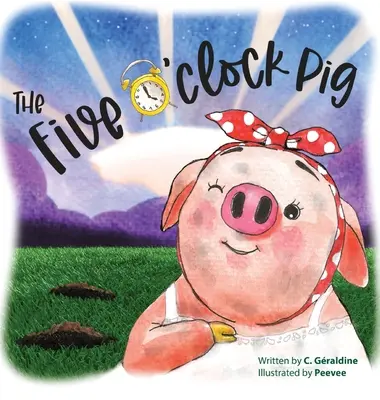 Le cochon de cinq heures - The five o'clock pig