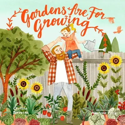 Les jardins sont faits pour pousser - Gardens Are for Growing