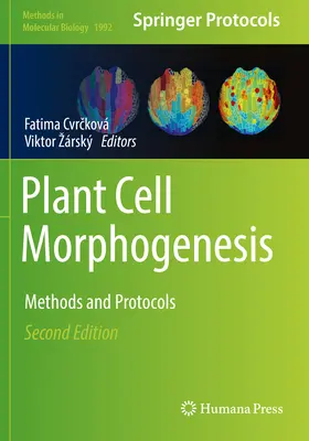 Morphogenèse des cellules végétales : Méthodes et protocoles - Plant Cell Morphogenesis: Methods and Protocols