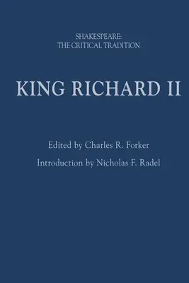 Le roi Richard II : Shakespeare : La tradition critique - King Richard II: Shakespeare: The Critical Tradition