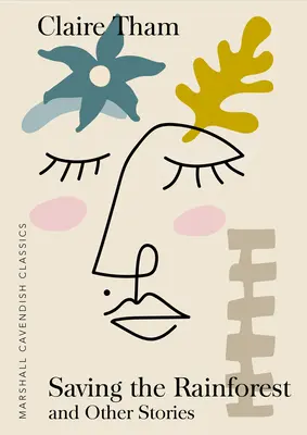 Sauver la forêt tropicale : Et autres histoires - Saving the Rainforest: And Other Stories