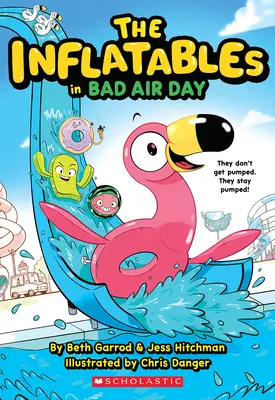 Les Gonflables dans la journée du mauvais air (Les Gonflables #1) - The Inflatables in Bad Air Day (the Inflatables #1)