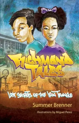 Richmond Tales, les secrets perdus du triangle de fer - Richmond Tales, Lost Secrets of the Iron Triangle