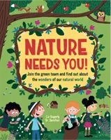 La nature a besoin de vous ! - Rejoignez l'équipe verte et découvrez les merveilles de notre monde naturel. - Nature Needs You! - Join the Green Team and find out about the wonders of our natural world