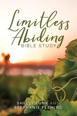 L'étude biblique de la vie sans limites - Limitless Abiding Bible Study