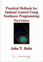 Méthodes pratiques pour le contrôle optimal à l'aide de la programmation non linéaire - Practical Methods for Optimal Control Using Nonlinear Programming