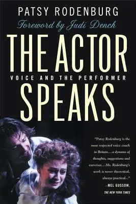 L'acteur parle : La voix et l'interprète - The Actor Speaks: Voice and the Performer