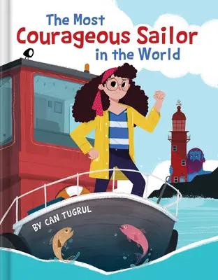 Le marin le plus courageux du monde - The Most Courageous Sailor in the World