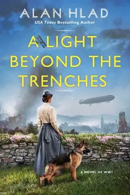 Une lumière au-delà des tranchées : Un roman historique fascinant sur la Première Guerre mondiale - A Light Beyond the Trenches: A Fascinating Historical Novel of Ww1