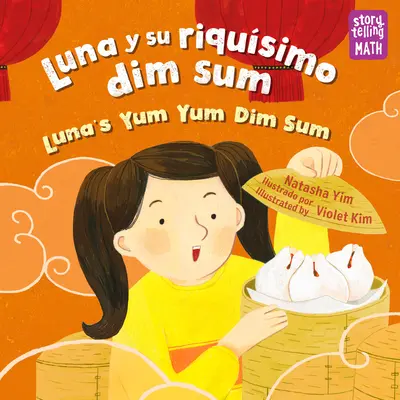 Luna Y Su Riqusimo Dim Sum / Luna's Yum Yum Dim Sum