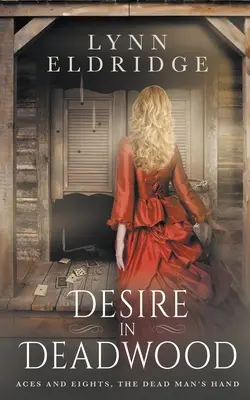Désir à Deadwood : un roman d'amour occidental - Desire In Deadwood: a Western Romance Novel