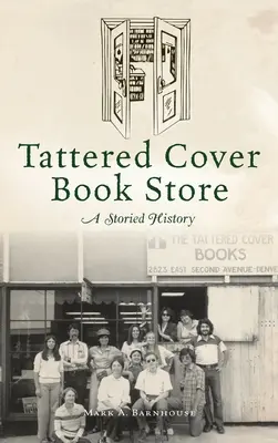 La librairie Tattered Cover : Une histoire chargée d'histoire - Tattered Cover Book Store: A Storied History