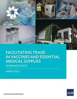 Faciliter le commerce des vaccins et des fournitures médicales essentielles : Note d'orientation - Facilitating Trade in Vaccines and Essential Medical Supplies: Guidance Note