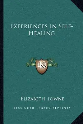 Expériences d'autoguérison - Experiences in Self-Healing