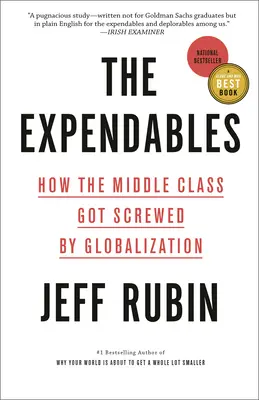 The Expendables : Comment la classe moyenne a été baisée par la mondialisation - The Expendables: How the Middle Class Got Screwed by Globalization