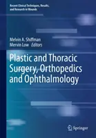 Chirurgie plastique et thoracique, orthopédie et ophtalmologie - Plastic and Thoracic Surgery, Orthopedics and Ophthalmology