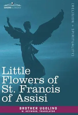 Les petites fleurs de Saint François d'Assise - Little Flowers of St. Francis of Assisi