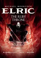Michael Moorcock's Elric Vol. 1 : Le Trône de Rubis - Michael Moorcock's Elric Vol. 1: The Ruby Throne