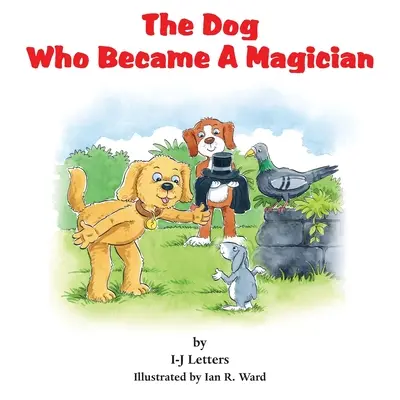 Le chien qui devint magicien - The Dog Who Became A Magician