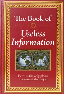 Le livre des informations inutiles - The Book of Useless Information