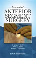 Manuel de chirurgie du segment antérieur - Manual of Anterior Segment Surgery