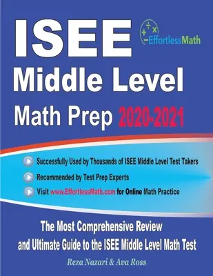 ISEE Middle Level Math Prep 2020-2021 : La révision la plus complète et le guide ultime pour le test de mathématiques ISEE Middle Level - ISEE Middle Level Math Prep 2020-2021: The Most Comprehensive Review and Ultimate Guide to the ISEE Middle Level Math Test