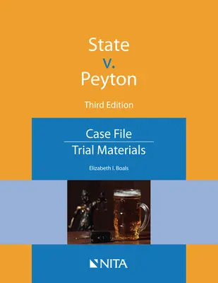 State V. Peyton : Dossier - State V. Peyton: Case File