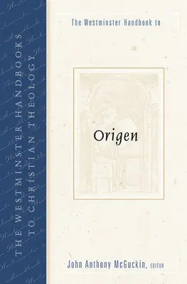 Le manuel d'Origène de Westminster - The Westminster Handbook to Origen