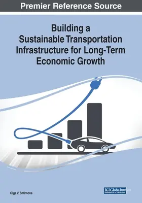 Construire une infrastructure de transport durable pour une croissance économique à long terme - Building a Sustainable Transportation Infrastructure for Long-Term Economic Growth