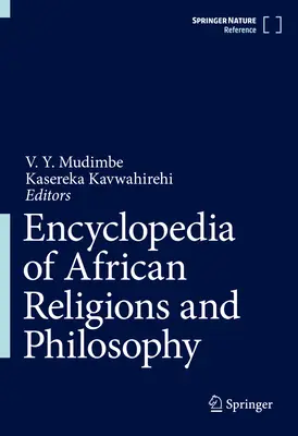 Encyclopédie des religions et de la philosophie africaines - Encyclopedia of African Religions and Philosophy