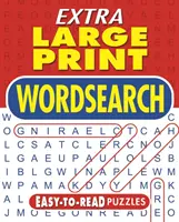Wordsearch en très gros caractères - Puzzles faciles à lire - Extra Large Print Wordsearch - Easy-to-Read Puzzles