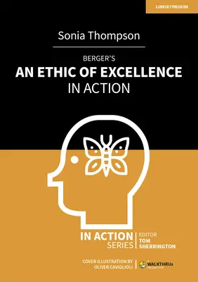 L'éthique de l'excellence en action de Berger - Berger's an Ethic of Excellence in Action