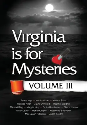 La Virginie est pour les mystères : Volume III - Virginia is for Mysteries: Volume III