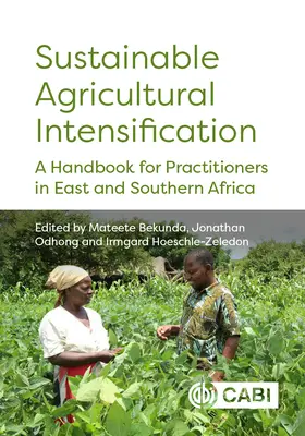 Intensification agricole durable : Un manuel pour les praticiens en Afrique de l'Est et en Afrique australe - Sustainable Agricultural Intensification: A Handbook for Practitioners in East and Southern Africa
