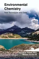 Chimie de l'environnement : Nouvelles techniques et données - Environmental Chemistry: New Techniques and Data