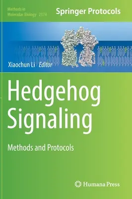 Signalisation Hedgehog : Méthodes et protocoles - Hedgehog Signaling: Methods and Protocols