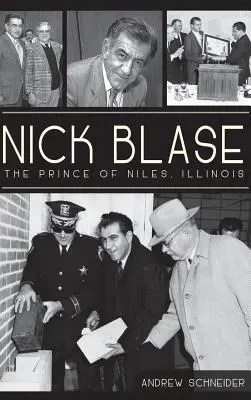 Nick Blase : Le prince de Niles, Illinois - Nick Blase: The Prince of Niles, Illinois