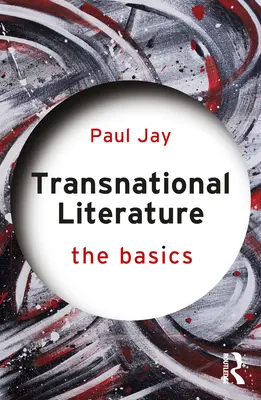 Littérature transnationale : L'essentiel - Transnational Literature: The Basics