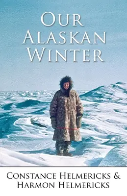 Notre hiver en Alaska - Our Alaskan Winter