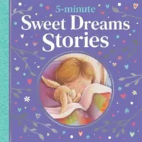 Histoires de 5 minutes pour faire de beaux rêves - 5-minute Sweet Dreams Stories