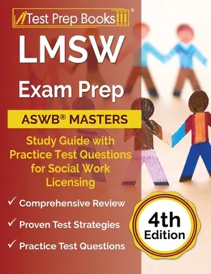 LMSW Exam Prep : ASWB Masters Study Guide with Practice Test Questions for Social Work Licensing [4e édition] (en anglais) - LMSW Exam Prep: ASWB Masters Study Guide with Practice Test Questions for Social Work Licensing [4th Edition]