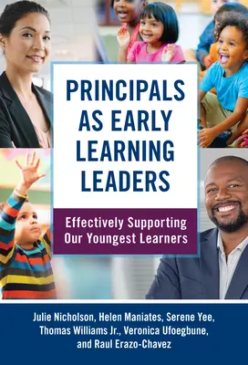 Les directeurs d'école en tant que leaders de l'apprentissage précoce : Soutenir efficacement nos plus jeunes apprenants - Principals as Early Learning Leaders: Effectively Supporting Our Youngest Learners