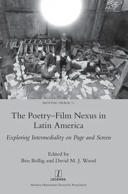 Le lien entre poésie et cinéma en Amérique latine : Exploration de l'intermédialité à la page et à l'écran - The Poetry-Film Nexus in Latin America: Exploring Intermediality on Page and Screen