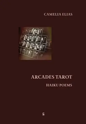 Tarot des Arcades : Poèmes Haiku - Arcades Tarot: Haiku Poems