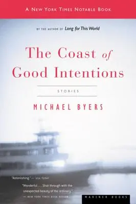 La côte des bonnes intentions - The Coast of Good Intentions